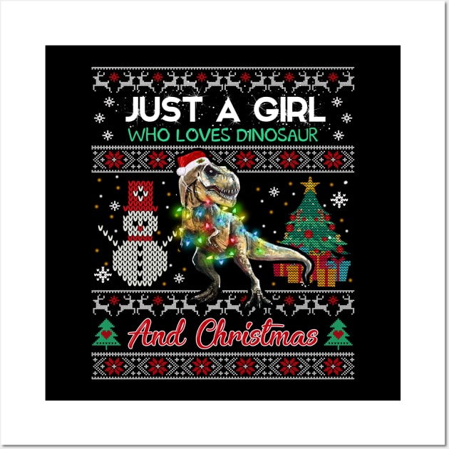 Just a girl who loves Dinosaurs and christmas Wall Art by TeeAaron